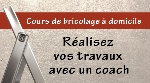 Passion bricolage, vos travaux avec un coach