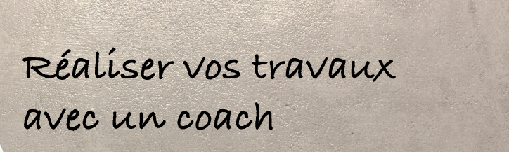 réalisez vos travaux avec un coach